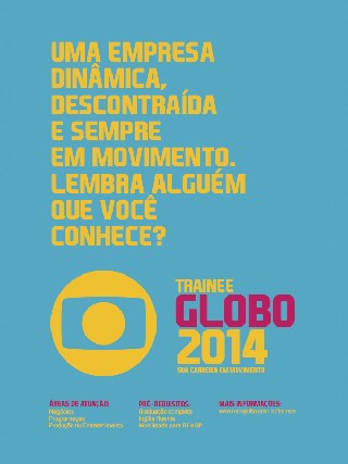 Foto 1 - Trainee Globo 2014 - ltima Semana de Inscrio